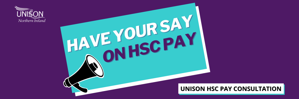 have-your-say-on-hsc-pay-unison-ni